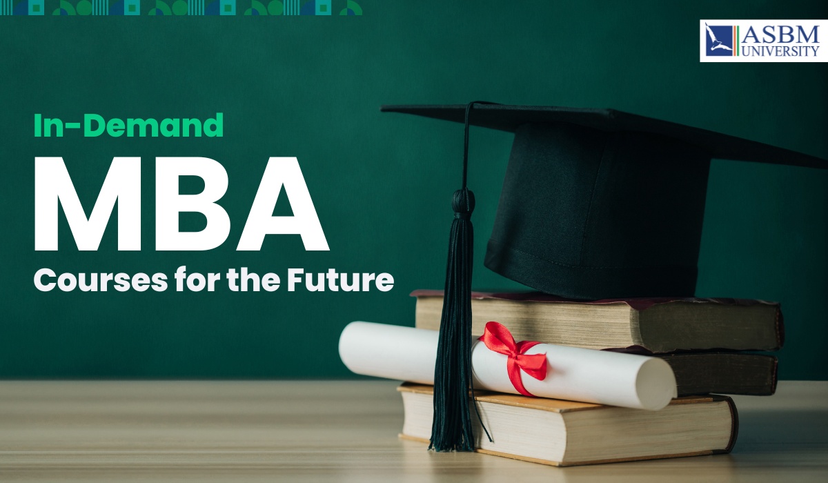 In-Demand MBA Courses for the Future