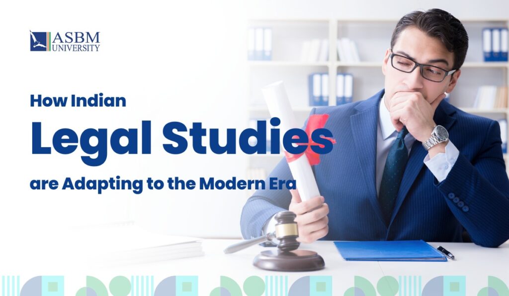 How Indian Legal Studies are Adapting to the Modern Era